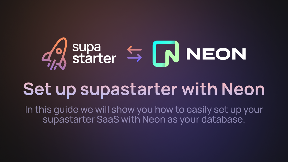 How to set up supastarter with Neon