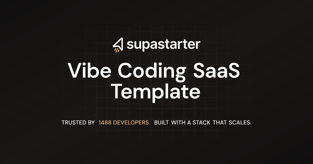 Vibe Coding SaaS Template | supastarter - SaaS starter kit & boilerplate