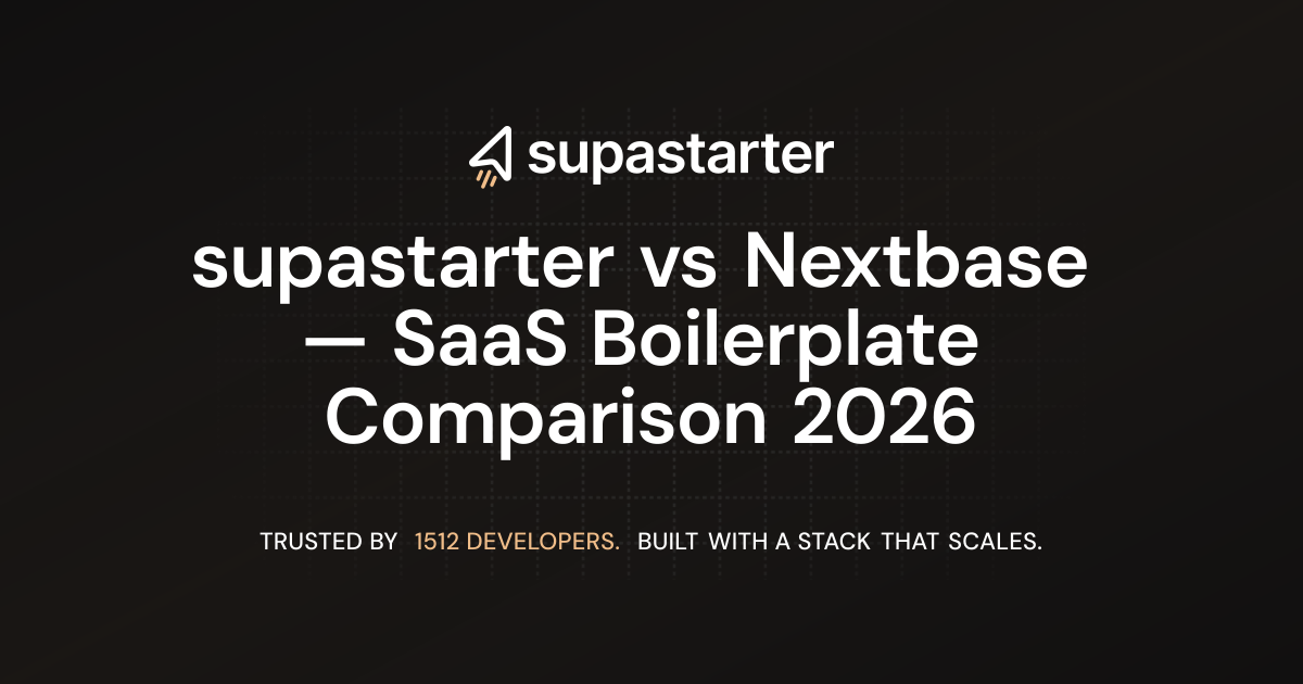 supastarter vs Nextbase — SaaS Boilerplate Comparison 2026 ...