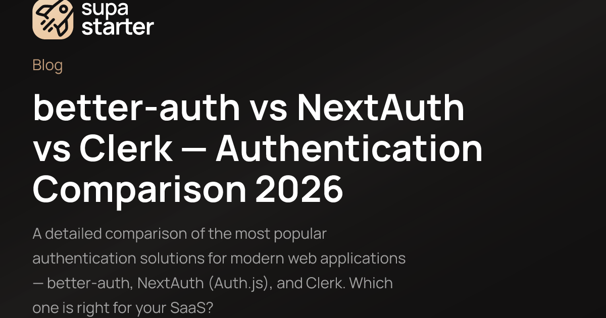 better-auth vs NextAuth vs Clerk — Authentication Comparison 2026 ...
