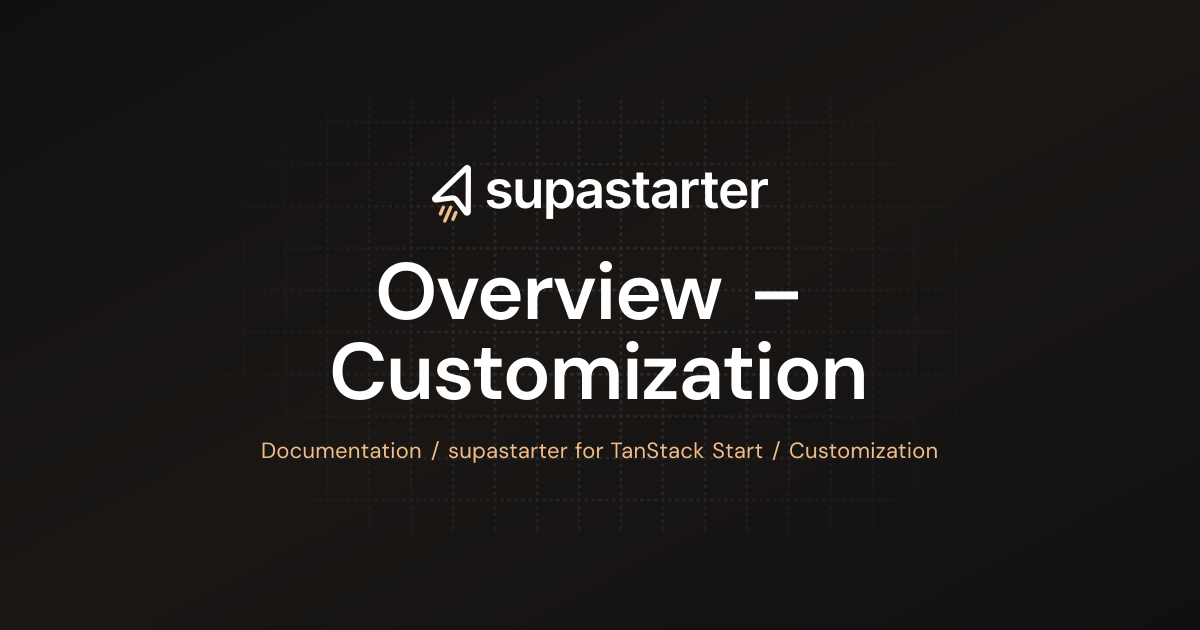 Customization | TanStack Start Docs
