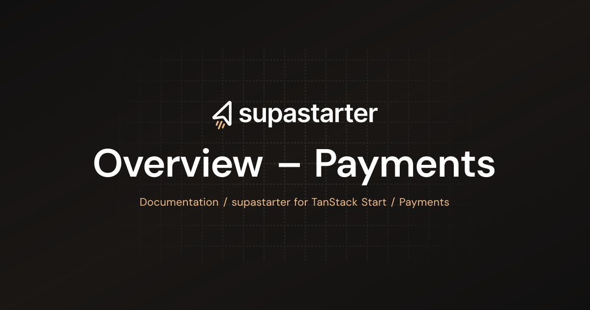 Payments | TanStack Start Docs