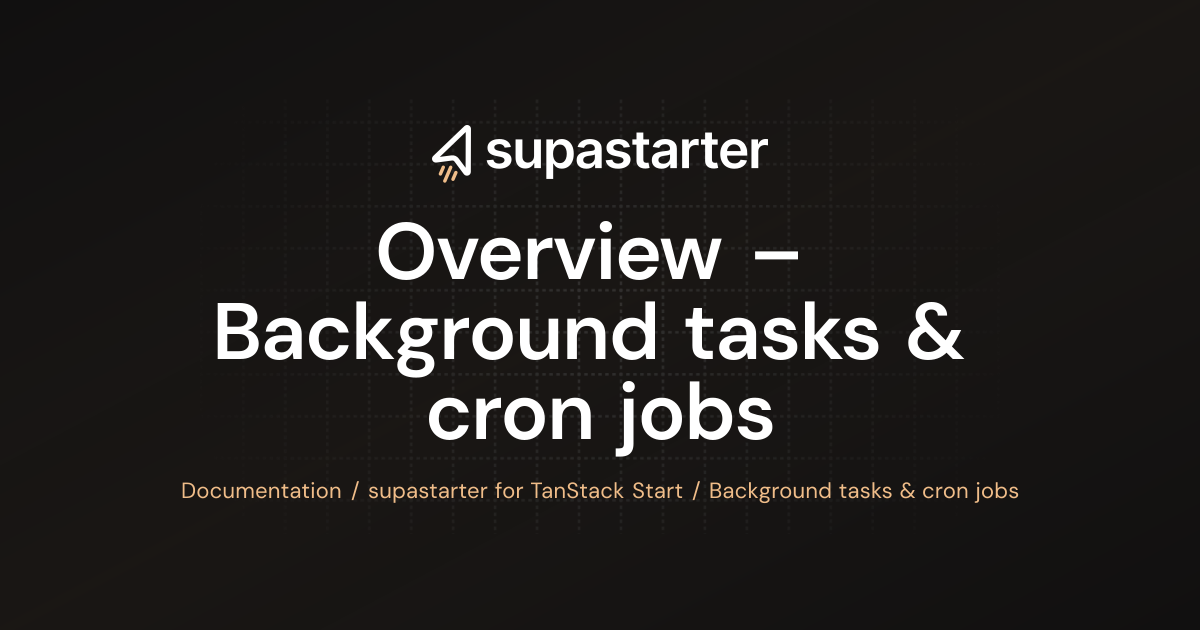 Background tasks & cron jobs | TanStack Start Docs